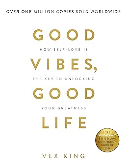 Good Vibes, Good Life